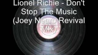 Lionel Richie - Don&#39;t Stop The Music (Joey Negro Revival Mix)