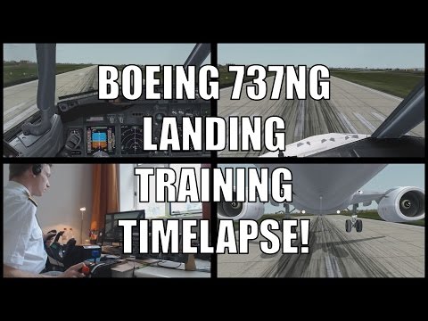Boeing 737NG Landing Training Timelapse! Video