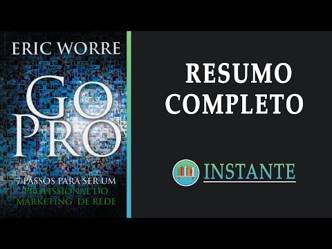 GO PRO: Como se tornar um profissional do Marketing de Rede ? Eric Worre - Resumo Completo Audiobook