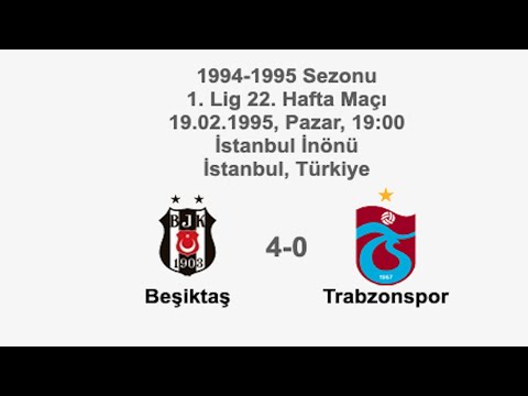 Beşiktaş 4-0 Trabzonspor 19.02.1995 - 1994-1995 Turkish 1st League Matchday 22
