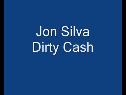 Jon Silva - Dirty Cash