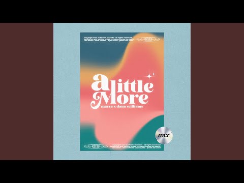 A Little More (feat. Dana Williams)