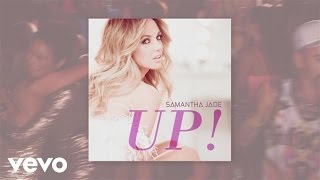 Samantha Jade - UP! (Behind the Scenes)