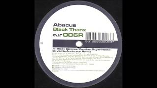 Abacus  -  Black Thanx (Black Science 'Panther Style' Remix)