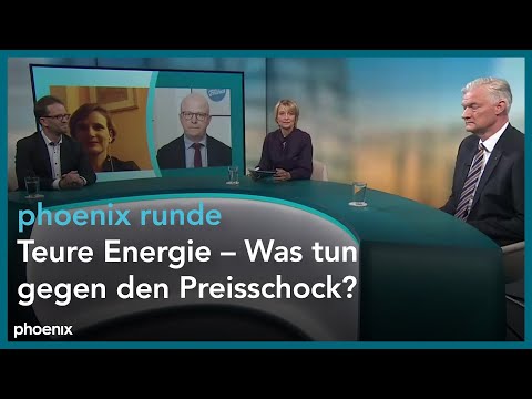 phoenix runde: Teure Energie – Was tun gegen den Preisschock?