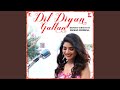 Dil Diyan Gallan - Reprise Version