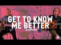 Jackopierce "Get To Know Me Better" (Living Room Live)