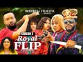 ROYAL FLIP SEASON 3 NEW FREDRIKE LEONARD MOVIE 2023 LATEST NIGERIAN NOLLYWOOD MOVIE