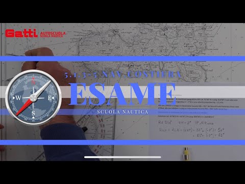 5.1.3-5 NAV. COSTIERA - ESAME PATENTE NAUTICA 2024 OLTRE LE 12 MIGLIA. NUOVO ESERCIZIO DI CARTEGGIO.