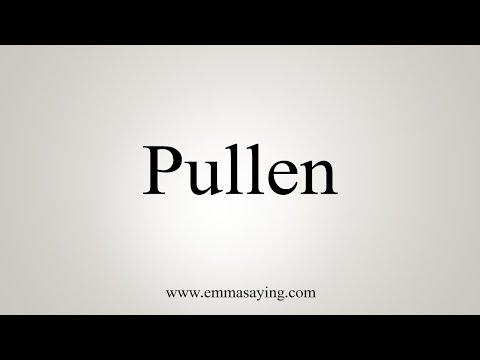 How To Say Pullen