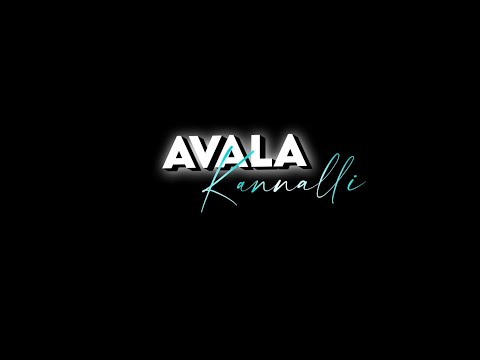 🥀 Avala Kannali || Kannada song lyrics | Black screen video | Basva Edits
