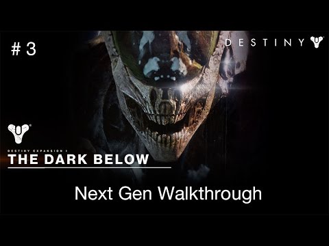 Destiny: The Dark Below DLC Story Walkthrough Part 3 Xbox One PS4 No Commentary Gameplay