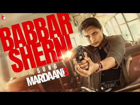 Video Clip 1 — Mardaani 3