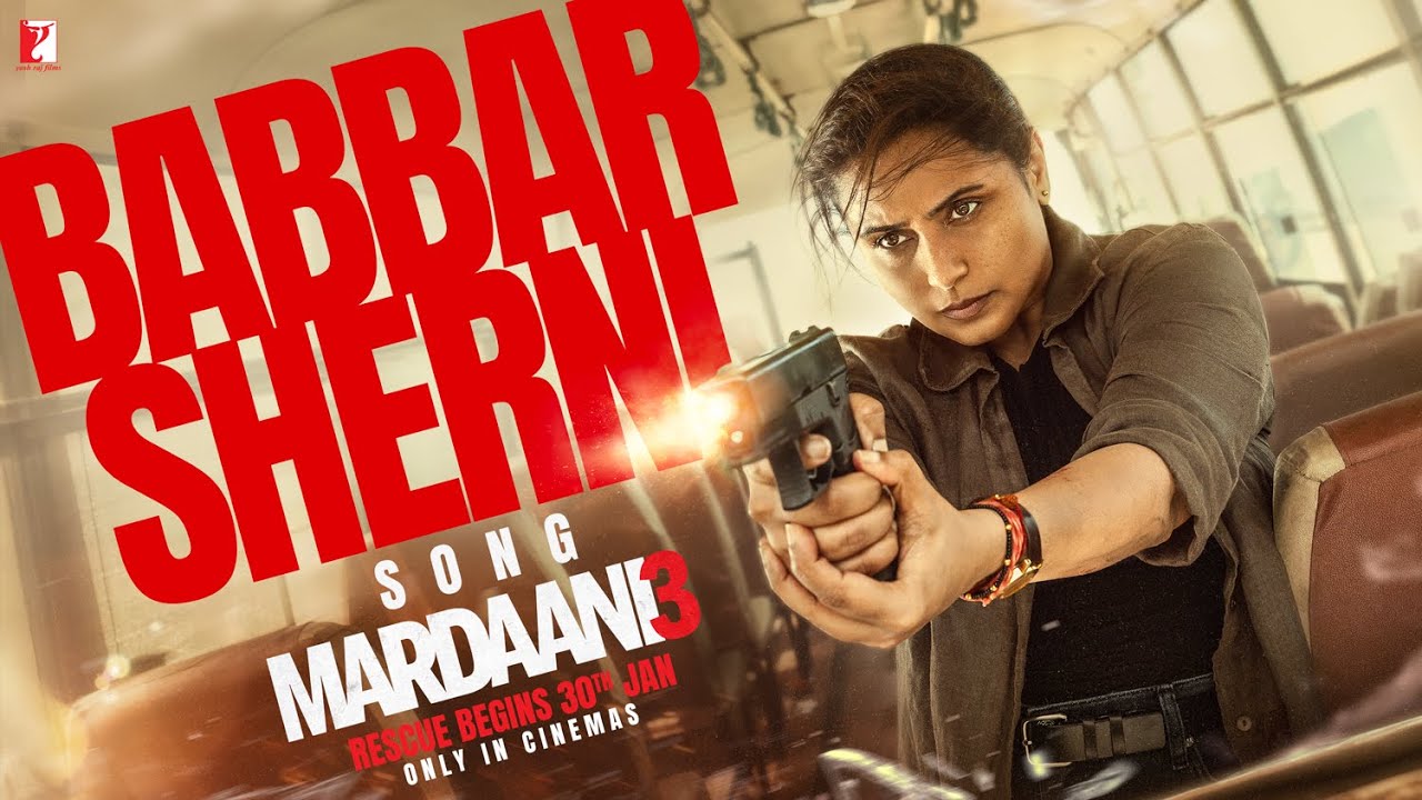 Babbar Sherni Lyrics | Mardaani 3 | Sarthak Kalyani