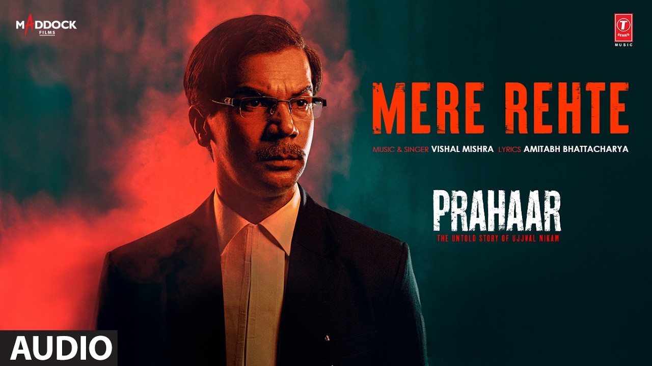Prahaar: Mere Rehte (Audio) | Rajkummar Rao | Vishal Mishra | Amitabh Bhattacharya