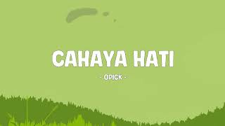 Download lagu Opick - Cahaya Hati (Nurul Qolbi) - Lirik Berkah mp3