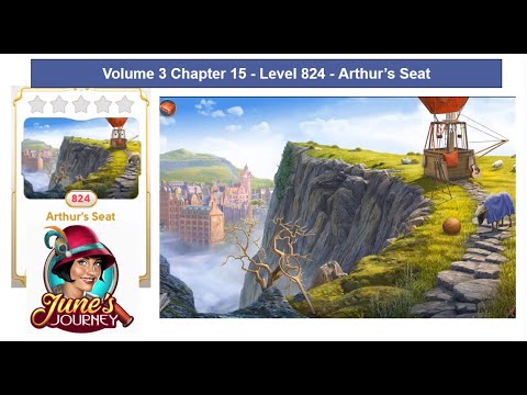 June's Journey - Volume 3 - Chapter 15 - Level 824 - Arthur's Seat (Complete Gameplay, in order)