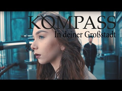 Kompass - In deiner Großstadt (Offizielles Musikvideo)