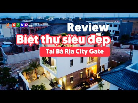 Revise căn biệt thự siêu đẹp tại Ba Ria City Gate siêu đẹp