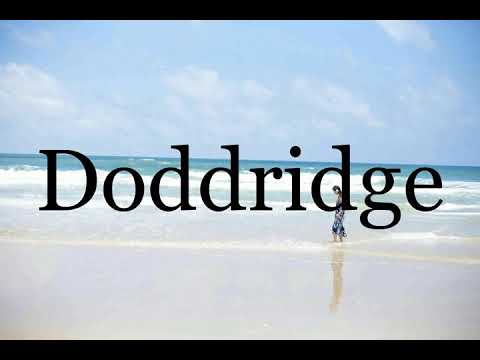How To Pronounce Doddridge🌈🌈🌈🌈🌈🌈Pronunciation Of Doddridge