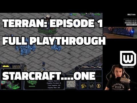 Starcraft: Terran Episode 1 (FULL PLAYTHROUGH)