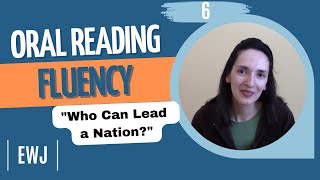 Oral Reading Fluency 6: "Who Can Lead a Nation?"