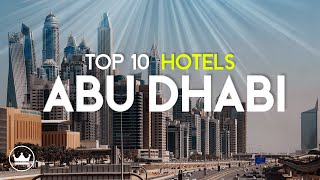 The Top 10 BEST Hotels in Abu Dhabi, UAE (2023)