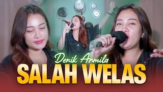 Download lagu SALAH WELAS ~ Denik Armila Koplo Banyuwangi Lawas mp3