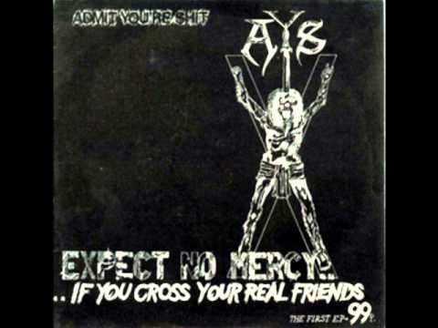 Admit You're Shit - Expect No Mercy If You Cross Your Real Friends 7" EP [1985]