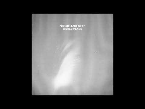 Come And See - WORLD PEACE