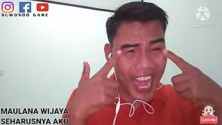 Download lagu wow.....aku bukan dia ||MAULANA WIJAYA __SEHARUSNYA AKU mp3