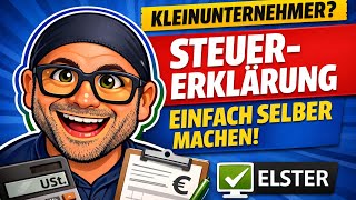 Steuererklärung als Kleinunternehmer (Gewerbe) selber machen | ELSTER 