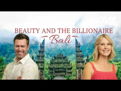 Die Schöne und der Milliardär auf Bali | ROMANTISCHE KOMÖDIE❤️