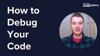 How to Debug Your Code