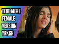 Tere Mere Female Version Ep 669 S 67 YRKKH