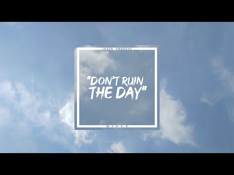 Jason Amadeus & Mikha Amarisa - Don't Ruin The Day (Official Lyric Video)