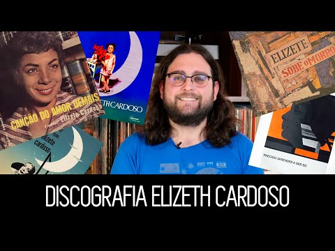 10 Discos Pra Conhecer ELIZETH CARDOSO!