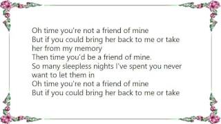 Charley Pride - Time You're Not a Friend of Mine Lyrics