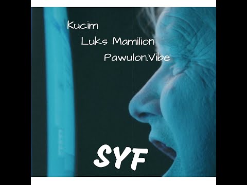 Pawulon.Vibe feat. Kucim, Luks Mamilion - Syf