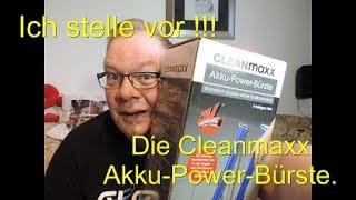 Ich stelle vor die Akku Power Bürste von Cleanmaxx
