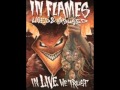 Used And Abused...In Live We Trust -IN FLAMES ...