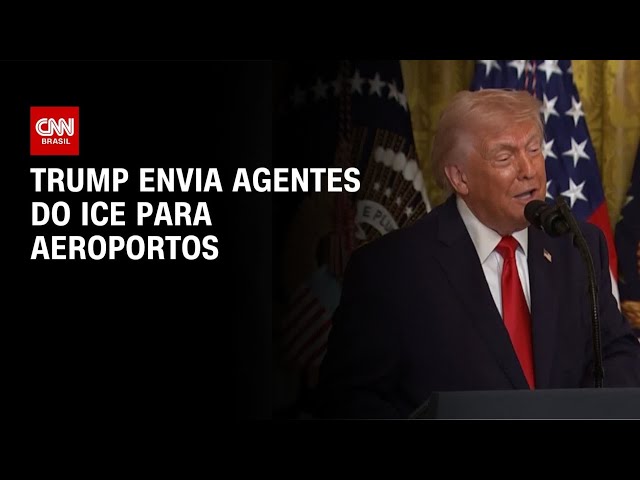 Trump anuncia envio de agentes do ICE para aeroportos na segunda-feira (23) | LIVE CNN