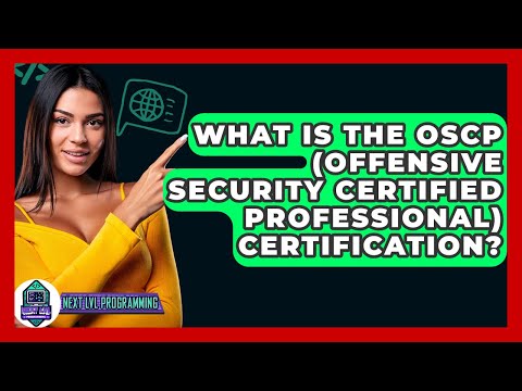 What Is The OSCP (Offensive Security Certified Professional) Certification? - Next LVL Programming