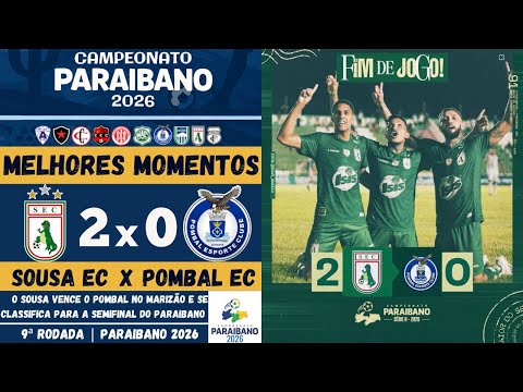 Sousa vs Pombal | Melhores Momentos | 9ª Rodada | Campeonato Paraibano 2026