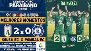 Sousa vs Pombal | Melhores Momentos | 9ª Rodada | Campeonato Paraibano 2026