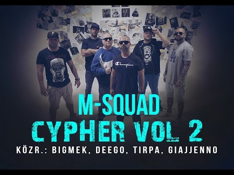 M-Squad - Cypher 2. (közr. Bigmek, Deego, Tirpa, Giajjenno)
