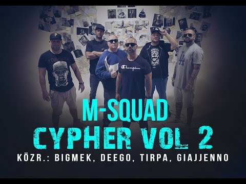 M Squad Cypher 2 Közr Bigmek Deego Tirpa Giajjenno