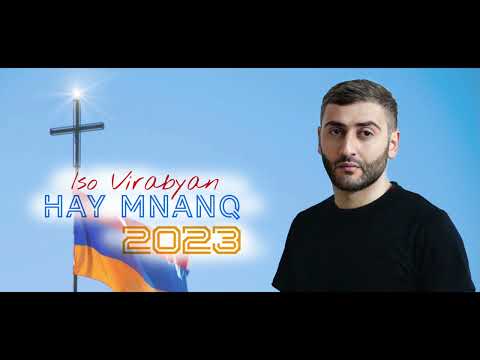 Iso Virabyan - HAY Mnanq