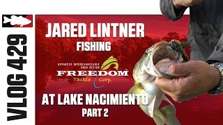 Jared Lintner on Nacimiento with Freedom Tackle Pt. 2