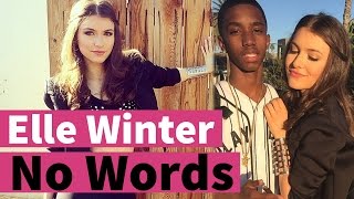 Elle Winter - About the "No Words" music video! Part 1!